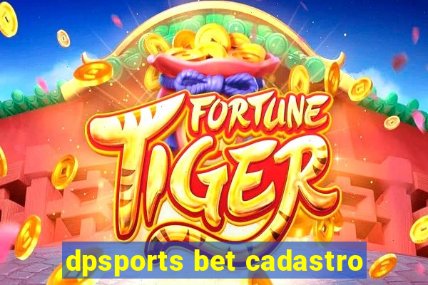 dpsports bet cadastro